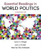 Heather Elko Mckibben, Heather Elko (University of California Mckibben, Karen A. Mingst, Karen A. (University of Kentucky) Mingst, Jack L. Snyder, Jack L. (Columbia University) Snyder - Essential Readings in World Politics