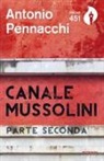 Antonio Pennacchi, M. Rosolini - Canale Mussolini. Parte seconda