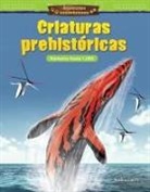 Saskia Lacey - Animales Asombrosos: Criaturas Prehistóricas