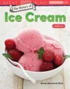 Dona Herweck Rice - The History of Ice Cream