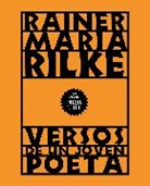 Rainer Maria Rilke - Versos de un joven poeta / Verses by a Young Poet