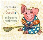 Piret Mildeberg - Cerdito y Su Barriga Hambrienta