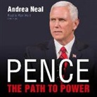 Andrea Neal - Pence: The Path to Power (Audio book)