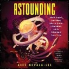 Alec Nevala-Lee, Sean Runnette - Astounding: John W. Campbell, Isaac Asimov, Robert A. Heinlen, L. Ron Hubbard, and the Golden Age of Science Fiction (Audio book)