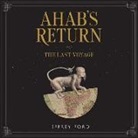Jeffrey Ford, Charles Constant - Ahab's Return: Or, the Last Voyage (Hörbuch)