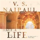V. S. Naipaul, Neil Shah - Half a Life (Audio book)