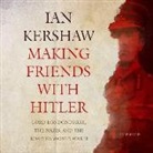 Ian Kershaw - Making Friends with Hitler: Lord Londonderry, the Nazis, and the Road to World War II (Audio book)