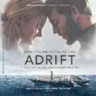 Tami Oldham Ashcraft, Laurence Bouvard - Adrift: A True Story of Love, Loss, and Survival at Sea (Hörbuch)
