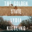 Lydia Kiesling, Amanda Dolan - The Golden State (Audio book)