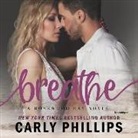 Carly Phillips, Angela Dawe - Breathe (Audio book)