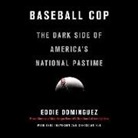 Anonymous - Baseball Cop: The Dark Side of America's National Pastime (Audio book)