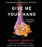 Megan Abbott - Give Me Your Hand (Audio book)