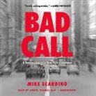 Mike Scardino - Bad Call: A Summer Job on a New York Ambulance (Audio book)