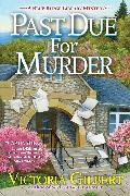 Victoria Gilbert,  Victoria Gilbert - Past Due for Murder - A Blue Ridge Library Mystery