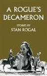 Stan Rogal - A Rogue's Decameron