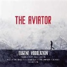 Eugene Vodolazkin, Stefan Rudnicki - The Aviator (Audio book)