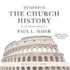 Eusebius, Paul L. Maier, John Lescault - The Church History (Audio book)