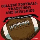 Morrow Gift, J. D. Jackson - College Football Traditions and Rivalries: Chants, Pranks, and Pageantry (Audiolibro)
