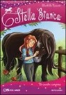 Mathilde Bonetti, J. C. Vinci - Un cavallo a sorpresa. Stella Bianca