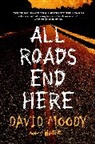 David Moody - All Roads End Here