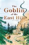 Huw M A Evans, Huw M. A. Evans, Anna-Maria Glover, Chris Donald - The Goblin of the East Hill