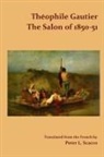 Theophile Gautier, Théophile Gautier - The Salon of 1850-51 / Translated from the French by Peter L. Scacco