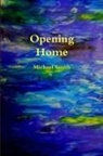 Michael Smith - Opening Home