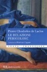 Pierre Choderlos de Laclos - Le relazioni pericolose
