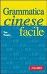 Huaqing Yuan - Grammatica cinese facile
