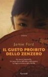 Jamie Ford - Il gusto proibito dello zenzero