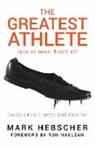 Mark Hebscher - The Greatest Athlete (You've Never Heard Of)