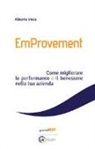 Alberto Viola - EmProvement. Come migliorare le performance e il benessere nella tua azienda