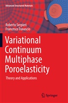 Robert Serpieri, Roberto Serpieri, Francesco Travascio - Variational Continuum Multiphase Poroelasticity