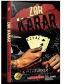 Ata Türker - Zor Karar