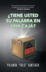 Yolanda Santiago, Yolanda "Yolie" Santiago, Yolanda Yolie Santiago - ¿tiene Usted Su Palabra En Una Caja?