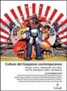 M. Casari, Matteo Casari - Culture del Giappone contemporaneo. Manga, anime, videogiochi, arti visive, cinema, letteratura, teatro, architettura
