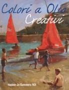 Haidee-Jo Summers - Colori a olio creativi