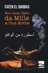 Faten EL-Dabbas, Z. A. Hammoud - Non sono fiabe da mille e una notte. Testo arabo a fronte