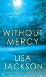 Lisa Jackson - Without Mercy