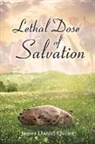 James Daniel Quinn - Lethal Dose Of Salvation