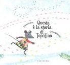 Simona Mulazzani, Emanuela Nava - Questa è la storia di TopoLina