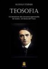 Rudolf Steiner, P. Agnolucci - Teosofia. Introduzione alla conoscenza soprasensibile del mondo e del destino umano