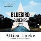 Attica Locke, J. D. Jackson - Bluebird, Bluebird (Audiolibro)