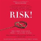 Kevin Allison, Kevin Allison, Robin Miles, Sarah Mollo-Christensen - Risk!: True Stories People Never Thought They'd Dare to Share (Audiolibro)