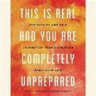 Alan Lew - This Is Real and You Are Completely Unprepared: The Days of Awe as a Journey of Transformation (Hörbuch)