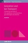 David B. Go - Ionization and Ion Transport