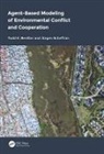 Todd BenDor, Todd K. BenDor, Todd K. Scheffran Bendor, Todd Scheffran Bendor, Jurgen Scheffran, Jürgen Scheffran... - Agent-Based Modeling of Environmental Conflict and Cooperation