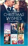 Tina Beckett, Jules Bennett, Kat Cantrell, Maggie Conway, Louisa George, Lynne Graham... - Mills & Boon Christmas Wishes Collection