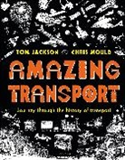 Tom Jackson, Chris Mould, Mould Chris - Amazing Transport