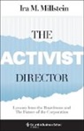 Ira Millstein, IRA M. Millstein - Activist Director